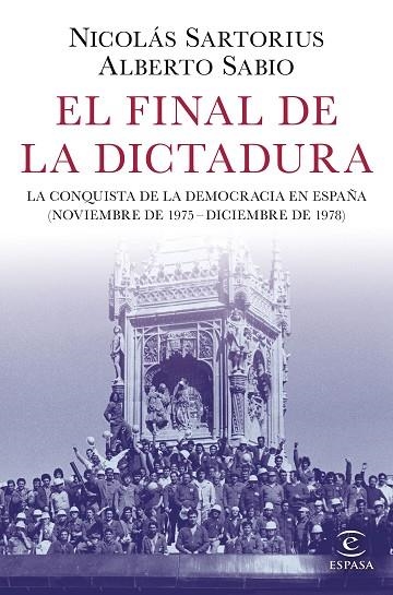 FINAL DE LA DICTADURA, EL | 9788467053548 | SARTORIUS, NICOLÁS/SABIO, ALBERTO | Llibreria La Gralla | Librería online de Granollers