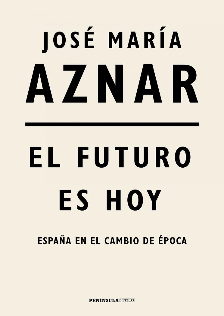 FUTURO ES HOY, EL | 9788499427287 | AZNAR, JOSÉ MARÍA | Llibreria La Gralla | Librería online de Granollers