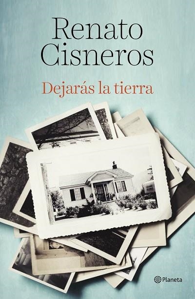 DEJARÁS LA TIERRA | 9788408194378 | CISNEROS, RENATO | Llibreria La Gralla | Llibreria online de Granollers