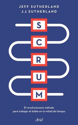 SCRUM | 9788434428980 | SUTHERLAND, JEFF/SUTHERLAND, J. J. | Llibreria La Gralla | Librería online de Granollers