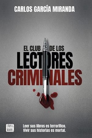 CLUB DE LOS LECTORES CRIMINALES, EL | 9788408194644 | GARCÍA MIRANDA, CARLOS | Llibreria La Gralla | Llibreria online de Granollers