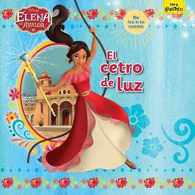 ELENA DE ÁVALOR. EL CETRO DE LUZ | 9788416917389 | DISNEY | Llibreria La Gralla | Llibreria online de Granollers