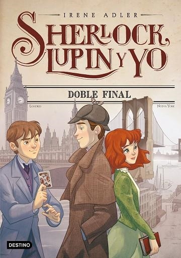 SHERLOCK LUPIN Y YO 13. DOBLE FINAL | 9788408195009 | ADLER, IRENE | Llibreria La Gralla | Llibreria online de Granollers