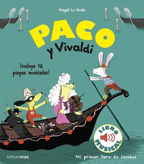 PACO Y VIVALDI. LIBRO MUSICAL | 9788408179870 | LE HUCHE, MAGALI | Llibreria La Gralla | Llibreria online de Granollers