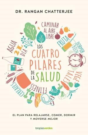 CUATRO PILARES DE LA SALUD, LOS | 9788416972487 | CHATTERJEE, RANGAN | Llibreria La Gralla | Llibreria online de Granollers