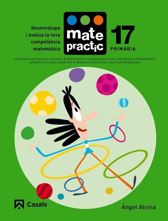 QUADERN MATEPRACTIC 17 PRIMÀRIA | 9788421858509 | ALSINA PASTELLS, ÀNGEL | Llibreria La Gralla | Llibreria online de Granollers