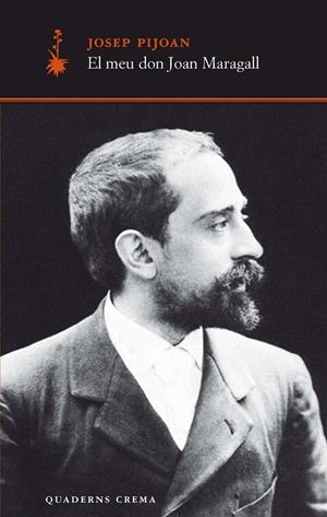 MEU  DON JOAN MARAGALL, EL (D'UN DIA A L'ALTRE, 29) | 9788477274803 | PIJOAN, JOSEP | Llibreria La Gralla | Librería online de Granollers