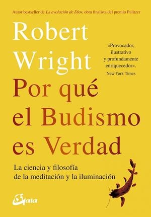 POR QUÉ EL BUDISMO ES VERDAD | 9788484457404 | WRIGHT, ROBERT | Llibreria La Gralla | Librería online de Granollers