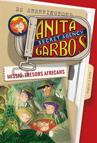 ANITA GARBO 6. MISSIÓ: TRESORS AFRICANS | 9788424661854 | SHERRINGFORD, D.S. | Llibreria La Gralla | Librería online de Granollers