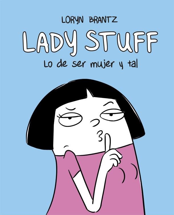 LADY STUFF | 9788416670598 | BRANTZ, LORYN | Llibreria La Gralla | Llibreria online de Granollers