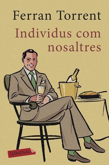INDIVIDUS COM NOSALTRES (BUTXACA) | 9788417420161 | TORRENT, FERRAN | Llibreria La Gralla | Llibreria online de Granollers