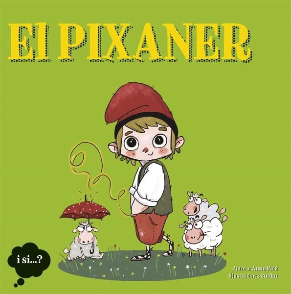 PIXANER, EL | 9788424641603 | FITE, ANNA | Llibreria La Gralla | Librería online de Granollers