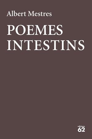 POEMES INTESTINS | 9788429777178 | MESTRES EMILIÓ, ALBERT | Llibreria La Gralla | Llibreria online de Granollers