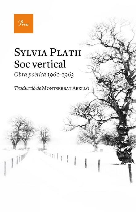 SÓC VERTICAL | 9788475887296 | PLATH, SYLVIA | Llibreria La Gralla | Librería online de Granollers