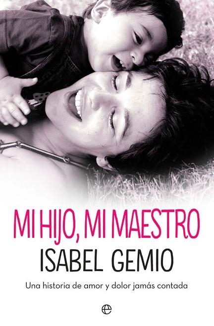 MI HIJO, MI MAESTRO | 9788491644002 | GEMIO, ISABEL | Llibreria La Gralla | Librería online de Granollers