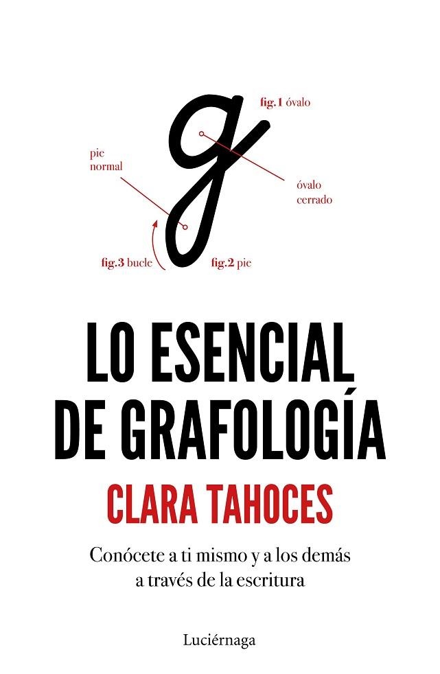 ESENCIAL DE GRAFOLOGÍA, LO | 9788417371364 | TAHOCES, CLARA | Llibreria La Gralla | Llibreria online de Granollers