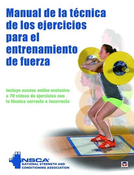 MANUAL DE LA TÉCNICA DE LOS EJERCICIOS PARA EL ENTRENAMIENTO DE FUERZA | 9788416676613 | VVAA | Llibreria La Gralla | Llibreria online de Granollers