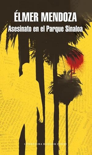 ASESINATO EN EL PARQUE SINALOA | 9788439734512 | MENDOZA, ELMER | Llibreria La Gralla | Librería online de Granollers