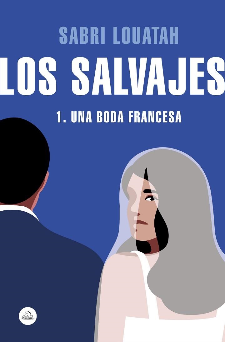 SALVAJES 1, LOS  | 9788439732181 | LOUATAH, SABRI | Llibreria La Gralla | Llibreria online de Granollers