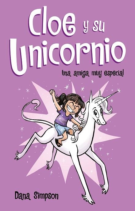 UNA AMIGA MUY ESPECIAL (CLOE Y SU UNICORNIO) | 9788417424152 | SIMPSON, DANA | Llibreria La Gralla | Librería online de Granollers