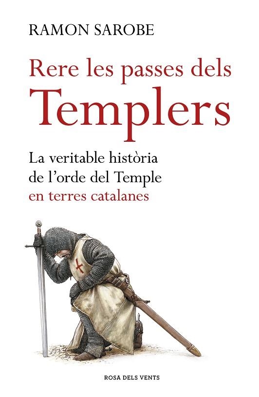 RERE LES PASSES DELS TEMPLERS | 9788416930173 | SAROBE, RAMON | Llibreria La Gralla | Llibreria online de Granollers