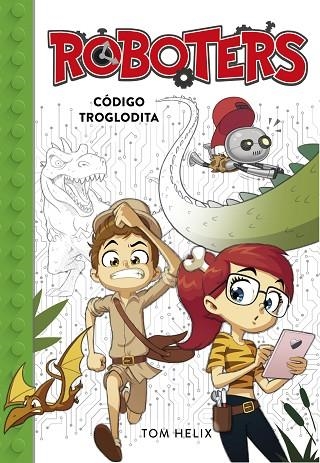 CÓDIGO TROGLODITA (SERIE ROBOTERS 2) | 9788490439906 | HELIX, TOM | Llibreria La Gralla | Llibreria online de Granollers
