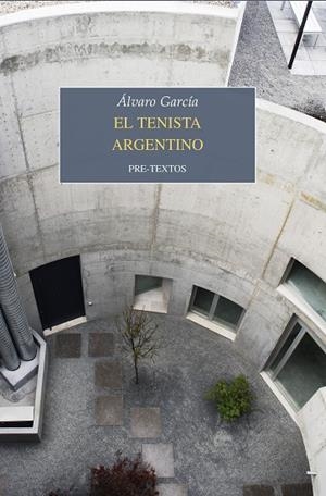 TENISTA ARGENTINO, EL  | 9788417143596 | GARCÍA, ÁLVARO | Llibreria La Gralla | Librería online de Granollers