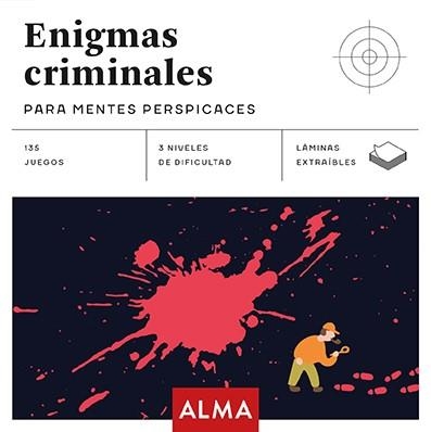 ENIGMAS CRIMINALES PARA MENTES PERSPICACES (CUADRADOS DE DIVERSIÓN) | 9788415618959 | AVILÉS, PEDRO | Llibreria La Gralla | Llibreria online de Granollers