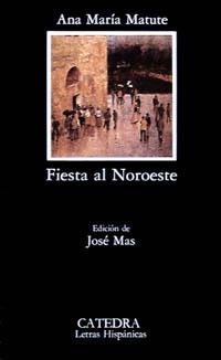 FIESTA AL NOROESTE (LH 81) | 9788437601502 | MATUTE, ANA MARÍA | Llibreria La Gralla | Llibreria online de Granollers