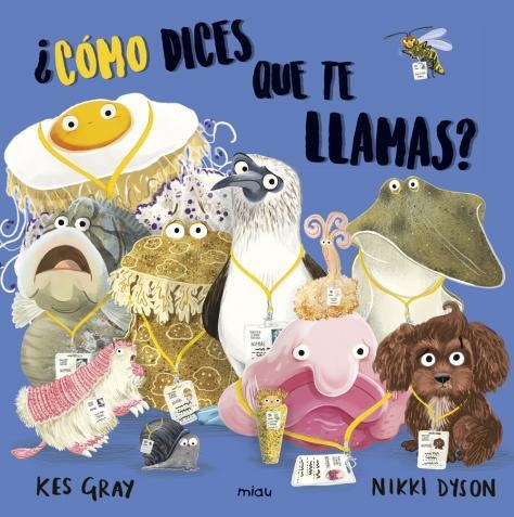 COMO DICES QUE TE LLAMAS | 9788417272227 | GRAY,KES | Llibreria La Gralla | Librería online de Granollers
