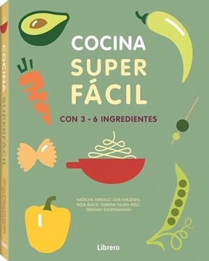 COCINA SUPER FACIL 3-6 INGREDIENTES | 9789463591294 | ARNAULT, NATACHA | Llibreria La Gralla | Librería online de Granollers