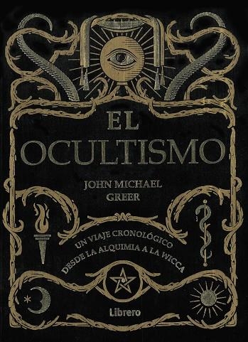 OCULTISMO | 9789463590716 | MICHAEL GREER, JOHN | Llibreria La Gralla | Librería online de Granollers