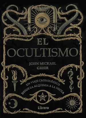 OCULTISMO | 9789463590716 | MICHAEL GREER, JOHN | Llibreria La Gralla | Librería online de Granollers