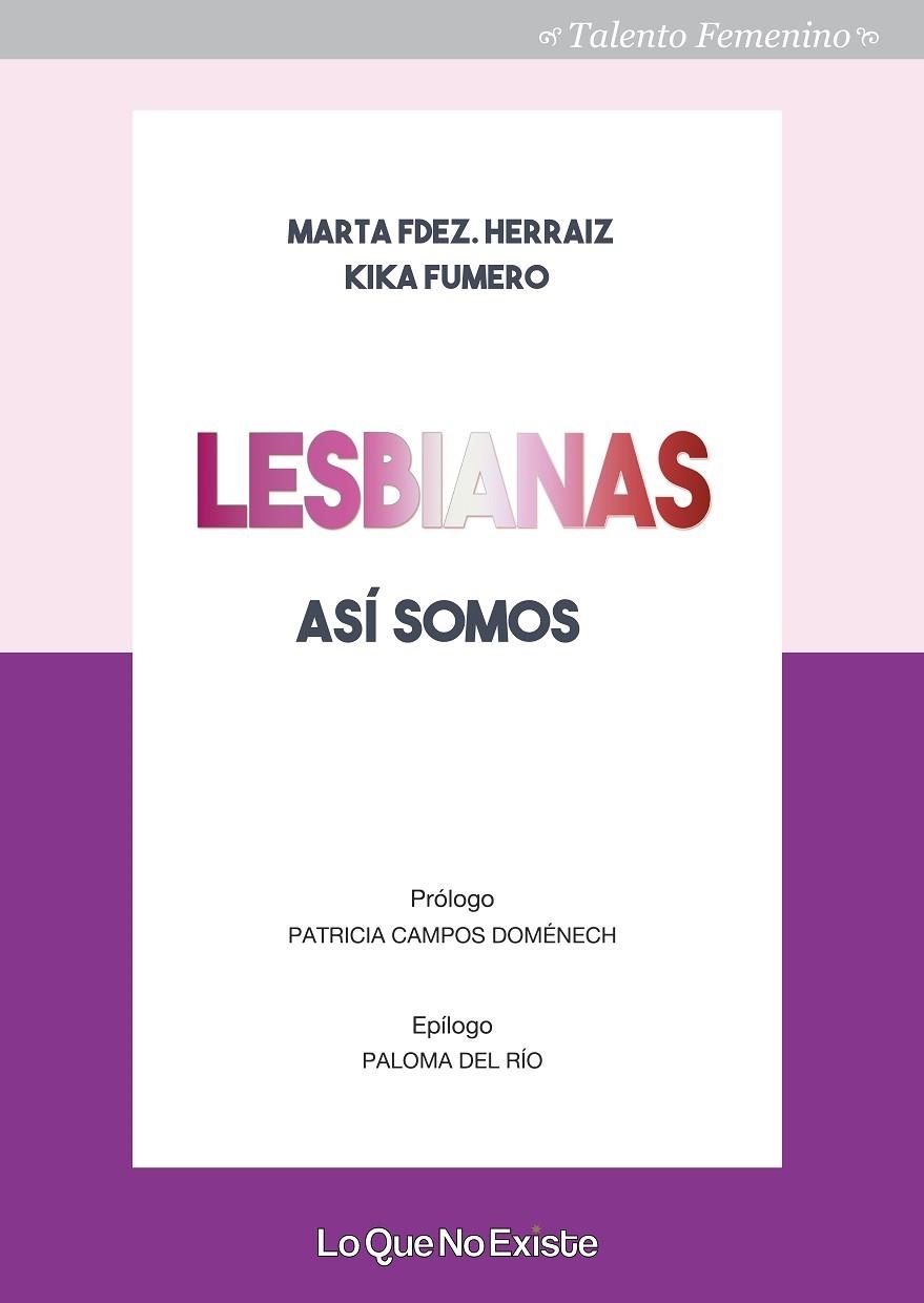 LESBIANAS, ASÍ SOMOS | 9788494860379 | FERNÁNDEZ HERRAIZ, MARTA/FUMERO, KIKA | Llibreria La Gralla | Llibreria online de Granollers