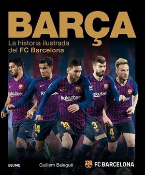 BARÇA (2018) | 9788417492526 | BALAGUÉ, GUILLEM | Llibreria La Gralla | Llibreria online de Granollers