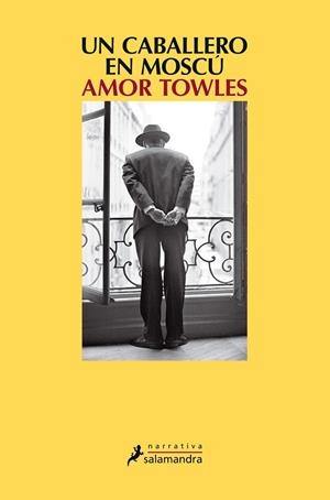 UN CABALLERO EN MOSCÚ | 9788498388985 | TOWLES, AMOR | Llibreria La Gralla | Librería online de Granollers