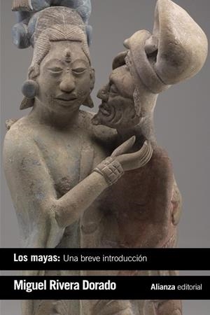 MAYAS: UNA BREVE INTRODUCCIÓN, LOS (BOLSILLO) | 9788491812234 | RIVERA DORADO, MIGUEL | Llibreria La Gralla | Librería online de Granollers