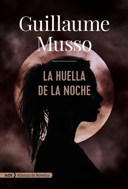 HUELLA DE LA NOCHE, LA  | 9788491812623 | MUSSO, GUILLAUME | Llibreria La Gralla | Librería online de Granollers