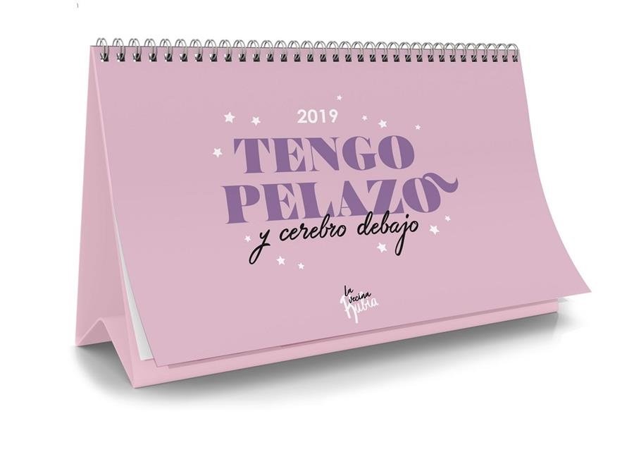 CALENDARIO 2019 TENGO PELAZO Y CEREBRO DEBAJO (SOBREMESA) | 8432715103189 | LA VECINA RUBIA | Llibreria La Gralla | Llibreria online de Granollers