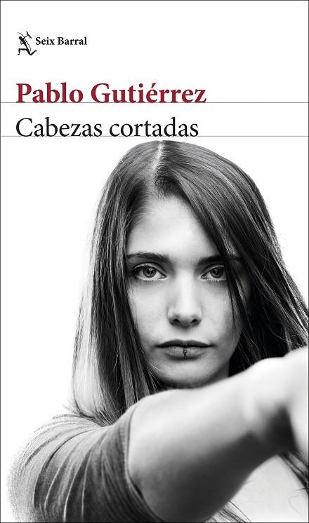 CABEZAS CORTADAS | 9788432234118 | GUTIÉRREZ, PABLO | Llibreria La Gralla | Librería online de Granollers