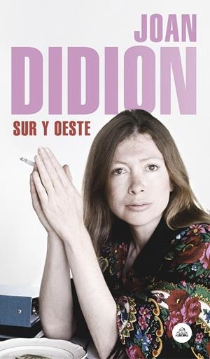 SUR Y OESTE | 9788439734796 | DIDION, JOAN | Llibreria La Gralla | Llibreria online de Granollers
