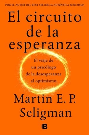 CIRCUITO DE LA ESPERANZA, EL | 9788466664226 | SELIGMAN, MARTIN E. P. | Llibreria La Gralla | Llibreria online de Granollers