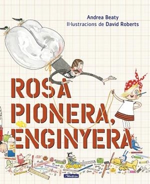 ROSA PIONERA, ENGINYERA | 9788448850975 | BEATY, ANDREA/ROBERTS, DAVID | Llibreria La Gralla | Librería online de Granollers