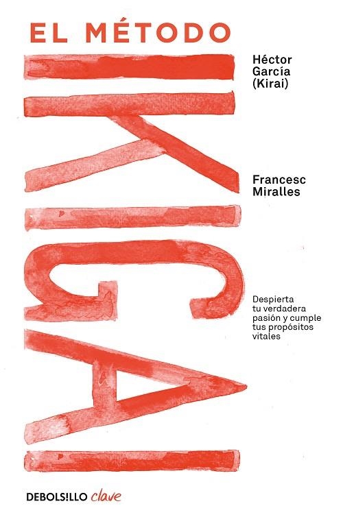 MÉTODO IKIGAI, EL (BOLSILLO) | 9788466344180 | MIRALLES, FRANCESC/GARCÍA, HÉCTOR | Llibreria La Gralla | Librería online de Granollers