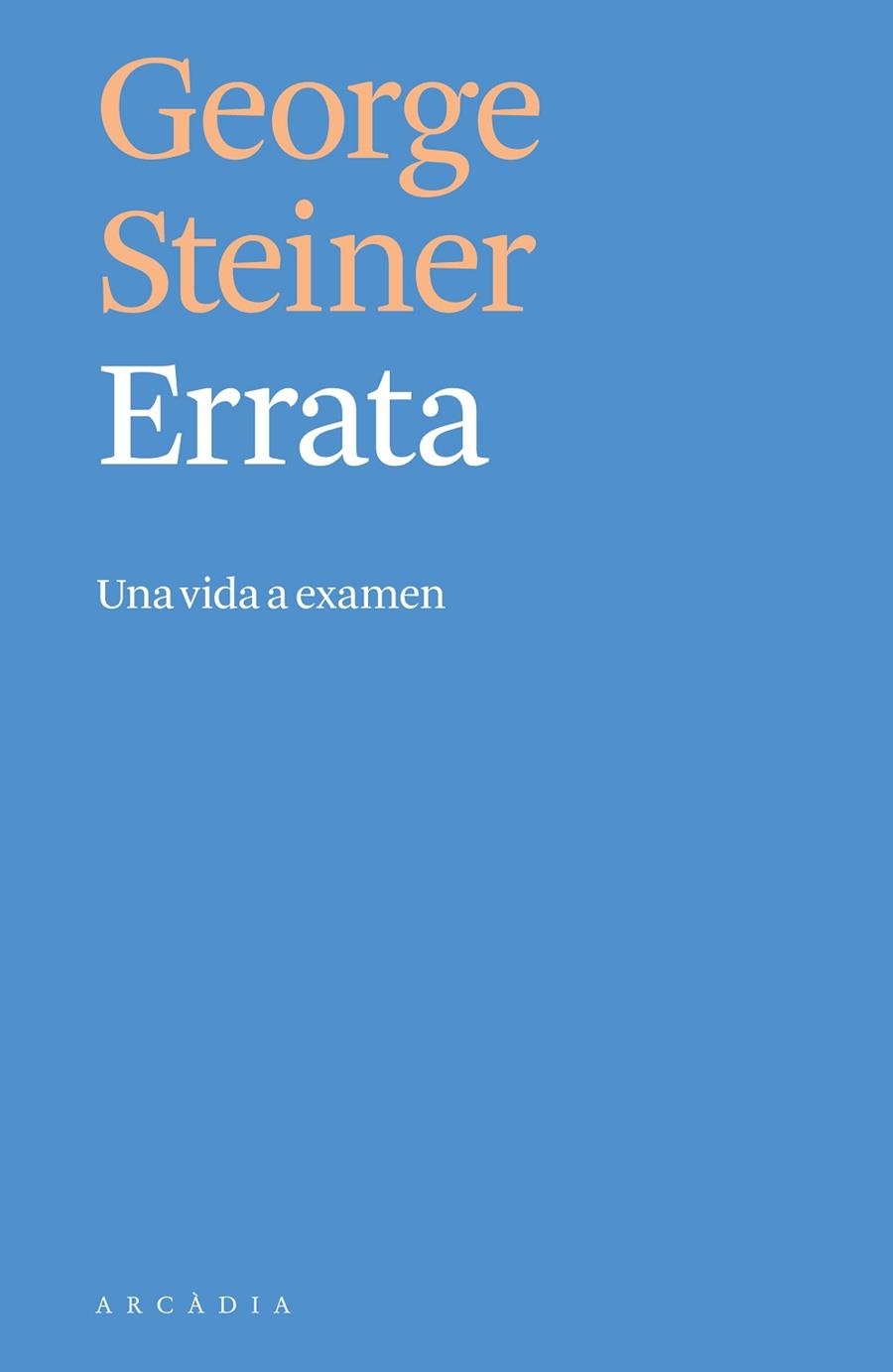 ERRATA | 9788494820519 | STEINER, GEORGE | Llibreria La Gralla | Llibreria online de Granollers