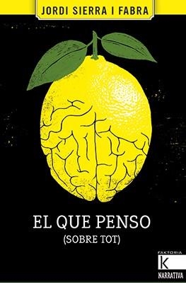 EL QUE PENSO (SOBRE TOT) | 9788416804559 | SIERRA I FABRA, JORDI | Llibreria La Gralla | Librería online de Granollers