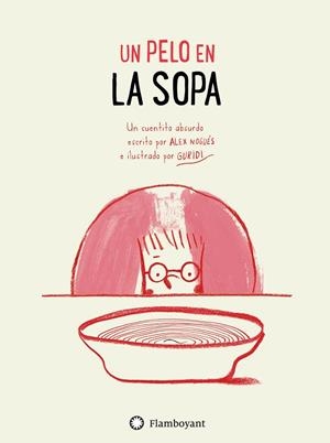 UN PELO EN LA SOPA | 9788494783555 | NOGUÉS, ALEX | Llibreria La Gralla | Llibreria online de Granollers