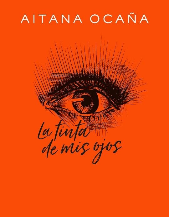 TINTA DE MIS OJOS, LA | 9788420434032 | OCAÑA, AITANA | Llibreria La Gralla | Llibreria online de Granollers