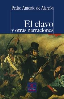 CLAVO Y OTRAS NARRACIONES, EL (BOLSILLO) | 9788497408240 | ALARCON, PEDRO ANTONIO DE | Llibreria La Gralla | Llibreria online de Granollers
