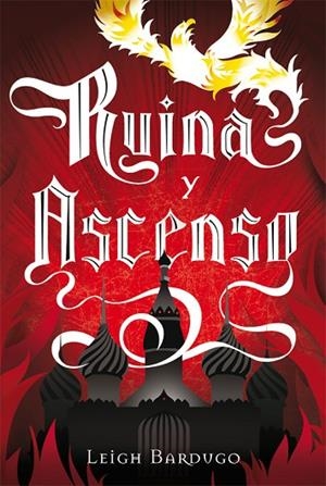 RUINA Y ASCENSO | 9788415709374 | BARDUGO, LEIGH | Llibreria La Gralla | Librería online de Granollers